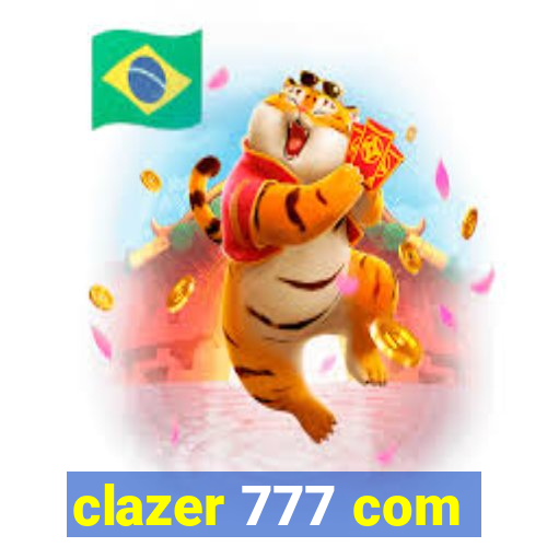 clazer 777 com